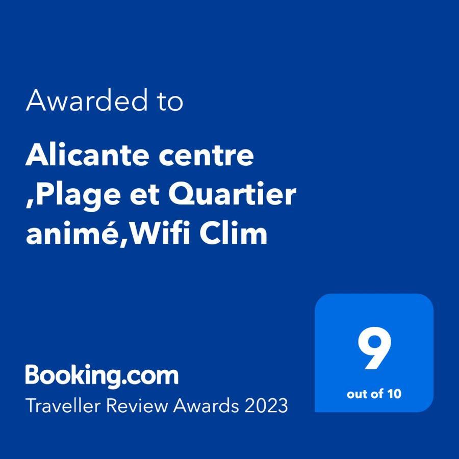 Alicante centre ,Plage et Quartier animé,Wifi Clim Exterior foto